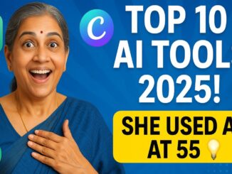 Top 10 AI Tools in 2025 🔥 | Life-Changing Tools for Beginners | AI Use at 55 Story
