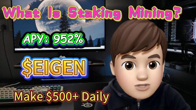Crypto Bull Market Guide: Stake EIGEN Token Project & Earn 952% APY