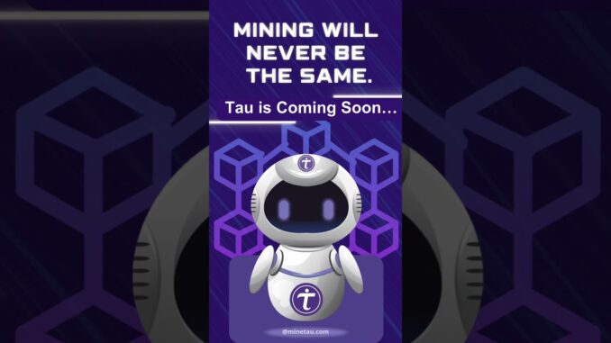 Crypto Mining Will Never Be the Same 💥 Tau Is Coming – Be Early or Stay Behind 🚀 #TauNetwork