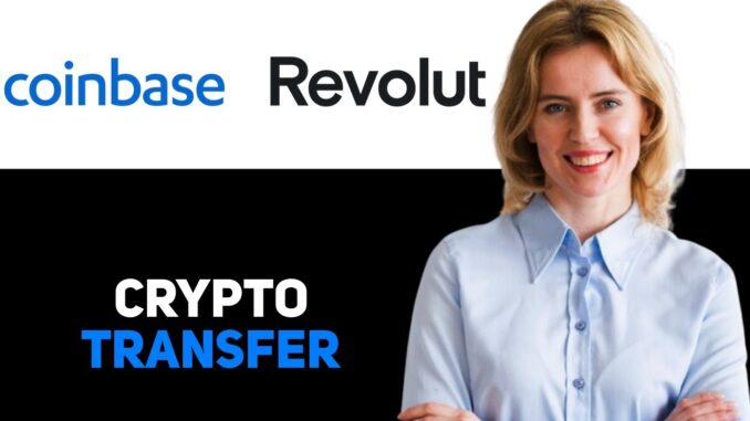 How To Transfer Crypto From Coinbase To Revolut Full Guide 2025