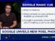 What Google's newest Pixel phones reveal about the AI, hardware divide