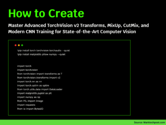 How to Master Advanced TorchVision v2 Transforms, MixUp, CutMix, and Modern CNN Training for State-of-the-Art Computer Vision?