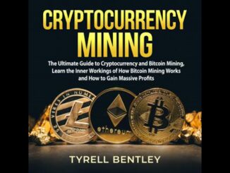 Cryptocurrency Mining: The Ultimate Guide to Cryptocurrency and Bitcoin Mining, Learn the Inner