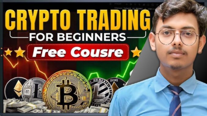 Crypto Trading For Beginners | Free Course | Crypto Basics to Advanced #crypto #trading #freecourse