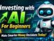 How Beginners Can Invest Money Using Artificial Intelligence (AI) | Step-by-Step Guide