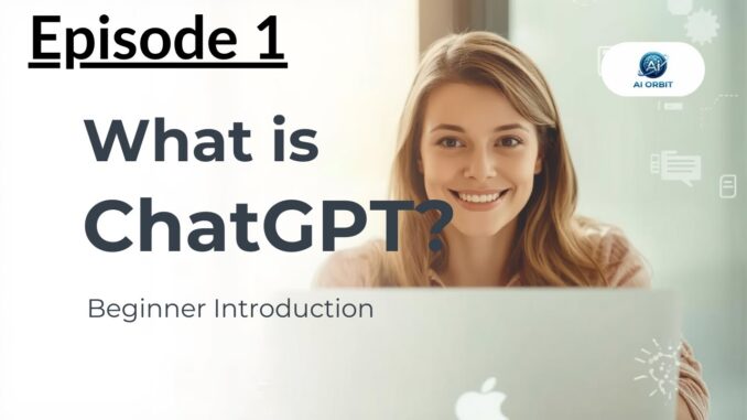 What Is ChatGPT? | Simple AI Guide for Beginners