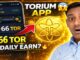 Torium Network Mining App 🔥 Earn TOR Token Daily | Full Guide & Review 2026