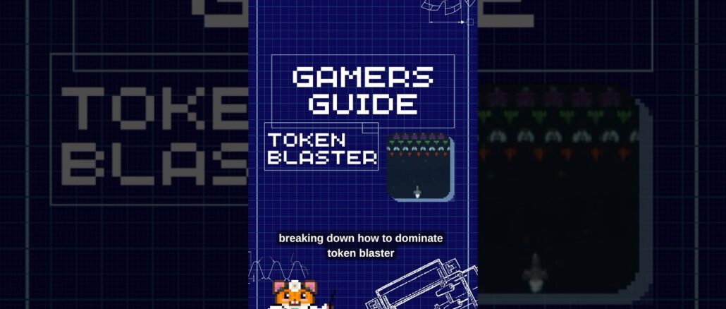 Gamer's Guide #7: Token Blaster