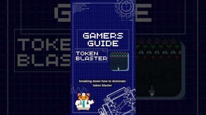 Gamer's Guide #7: Token Blaster