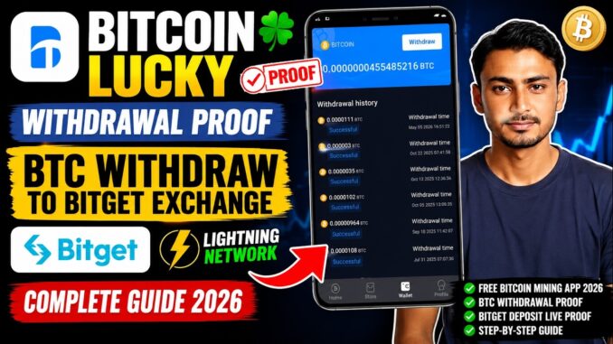 Free Bitcoin Mining App 2026 | BitcoinLucky BTC Withdrawal to Bitget Exchange