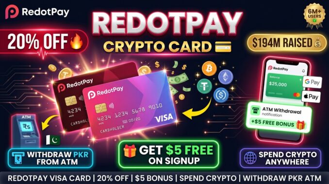 RedotPay Crypto Card| 20% OFF |Spend Crypto Anywhere| Withdraw PKR from ATM + $5 Bonus!