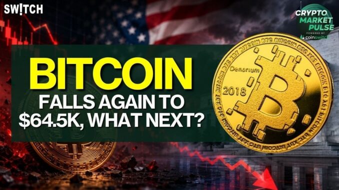 Crypto Market Pulse: BTC Falls again to $64.5K, What Next?।Top News of The Day।Powered by CoinSwitch