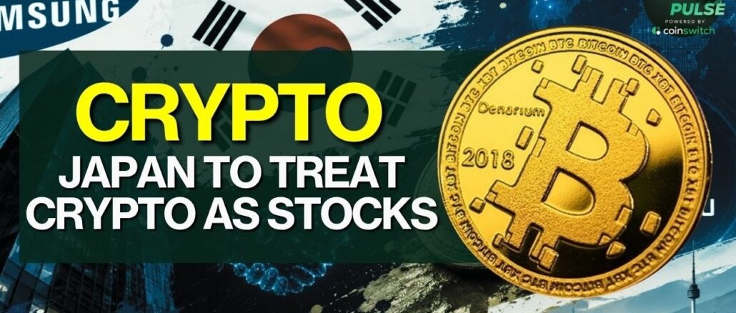 Crypto Market Pulse: Japan To Treat Crypto As Stock। Powered by CoinSwitch