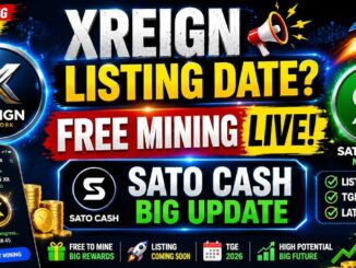 XREIGN Free Mining App 2026 | Listing & TGE Update | Sato Cash Mining Update 2026 | #sato #core