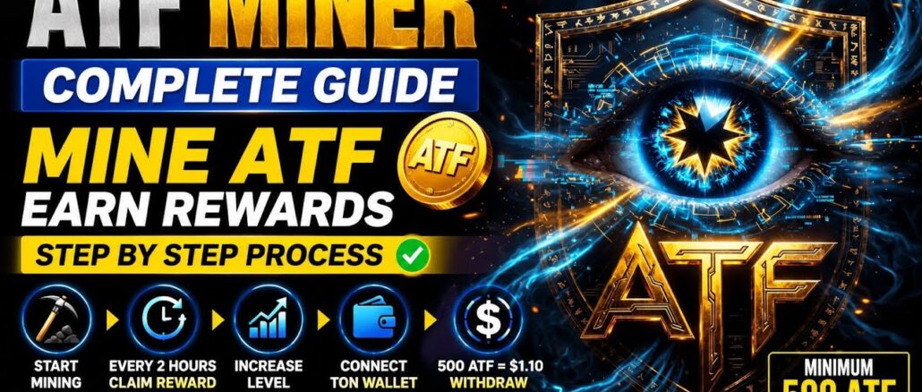 🚀 ATF Miner – Complete Short Guide | XDigitalDreamer