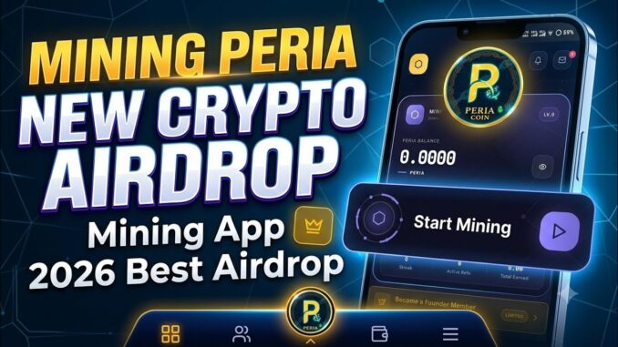 Mining Peria Coin ||Best Crypto Airdrop 2026? How to Start Mining & Earn Free Crypto||