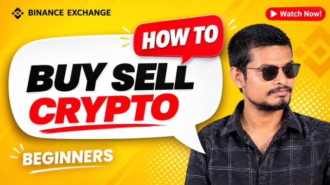 How to Buy & Sell Crypto on Binance 2026 | Binance Beginner Guide